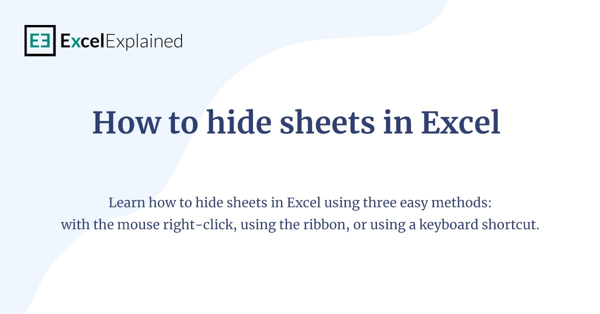 How To Hide Sheets In Excel Using 3 Simple Methods Excel Explained 6262